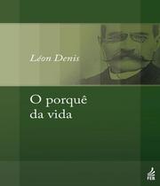 Porque da vida, o 01 - FEB