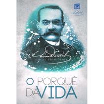 Porque da Vida (O) - Porque da Vida (O) -