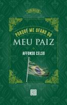 Porque Me Ufano do Meu Paiz