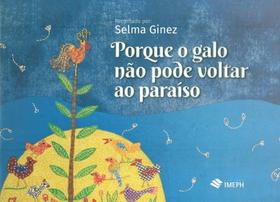 Porque o Galo Não Pode Voltar ao Paraíso - IMEPH Porque o Galo Não Pode Voltar ao Paraíso - IMEPH