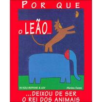 Porque o leao deixou de ser o rei dos animais Porque o leao deixou de ser o rei dos animais