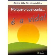 Porque o que conta...e a vida !