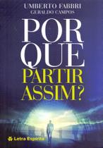 Porque Partir Assim - LETRA ESPIRITA