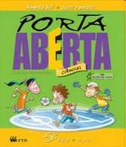 PORTA ABERTA CIENCIAS 5ø ANO 4 SERIE - FTD (DIDATICOS)