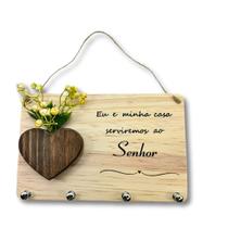 Porta-Chaves Rústico em Pinus com Coração e Frase Religiosa Com Espaço para Flores Decoração Casa
