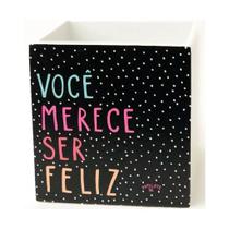 Porta Lapis Voce Merece Ser Feliz