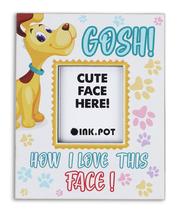Porta-Retrato Magnético "Gosh How I Love This Face" para Geladeira, Presente para Amantes de Pets - Inkdotpot