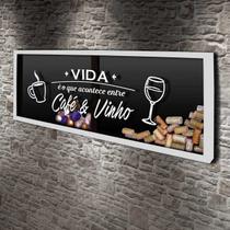 Porta Rolhas e Cápsulas Panorâmico - Entre Café e Vinho - Quadro Novo
