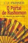 Portal de rashomon, o - um misterio do japao antigo - BEST SELLER Portal de rashomon, o - um misterio do japao antigo - BEST SELLER