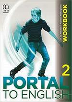 Portal To English 2 Wb - MM PUBLICATIONS