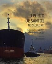 Porto de santos do seculo 21, o - BRASILEIRA Porto de santos do seculo 21, o - BRASILEIRA