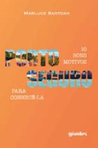 Porto seguro - 10 bons motivos para conhece-la