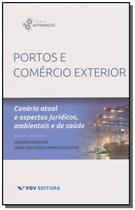 Portos e comercio exterior - FGV EDITORA