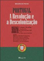 Portugal - a revolução e a descolonização