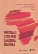 Portugal E Os 60 Anos Da Guerra Da Africa - FGV EDITORA