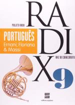 Português. 9º Ano - Coleção Projeto Radix - Scipione Português. 9º Ano - Coleção Projeto Radix - Scipione