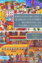 Portugues como lingua de herança em londres
