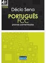 Portugues Fcc - Provas Comentadas Sena, Decio