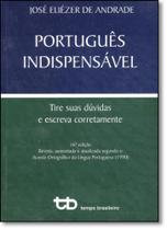 Português Indispensável: Tire Suas Dúvidas e Escreva Corretamente