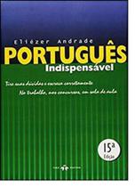 Português Indispensável: Tire Suas Dúvidas e Escreva Corretamente - THEX EDITORA