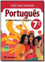 Portugues: Leitura , Producao, Gramatica - 7o Ano - MODERNA