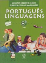 Português Linguagens - 7ª Serie - 8º Ano - Reformulado Novo - Atual