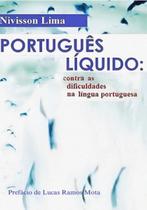 Português líquido contra as dificuldades na língua portuguesa