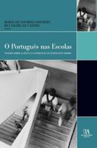 Portugues nas Escolas, O - ALMEDINA Portugues nas Escolas, O - ALMEDINA