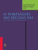 Português no século xxi. cenário geopolítico e sociolinguístico - PARABOLA Português no século xxi. cenário geopolítico e sociolinguístico - PARABOLA