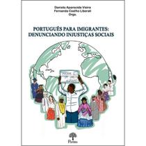 Português Para Imigrantes: Denunciando Injustiças Sociais - PONTES Português Para Imigrantes: Denunciando Injustiças Sociais - PONTES
