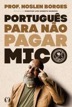 Português Para Não Pagar Mico Português Para Não Pagar Mico