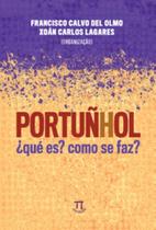 Portuñhol: qué es como se faz Portuñhol: qué es como se faz