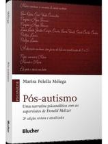 PÓS-AUTISMO - Autor: MÉLEGA, MARISA PELELLA - BLUCHER PÓS-AUTISMO - Autor: MÉLEGA, MARISA PELELLA - BLUCHER