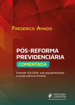 Pós-Reforma Previdenciária Comentada (2026) Pós-Reforma Previdenciária Comentada (2026)