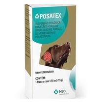 Posatex Solução Otológica Anti-inflamatória para Cães com Otite MSD 17,5ml
