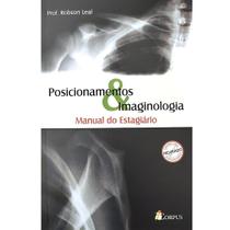 Posicionamentos E Imaginologia - Radiologia - EDITORA CORPUS Posicionamentos E Imaginologia - Radiologia - EDITORA CORPUS