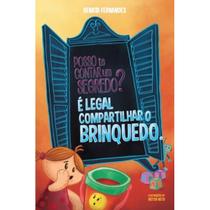 Posso te Contar um Segredo É Legal Compartilhar o Brinquedo - LETRA A Posso te Contar um Segredo É Legal Compartilhar o Brinquedo - LETRA A