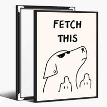 Pôster de arte de parede Dog Fetch This Funny Cute Animals 40x60cm