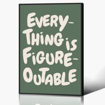 Pôster de arte de parede Trendy Green Everything is Figureoutable Pôster de arte de parede Trendy Green Everything is Figureoutable