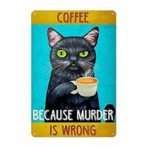 Pôster de pintura em ferro Black Cat Coffee Funny Quote Art Pôster de pintura em ferro Black Cat Coffee Funny Quote Art