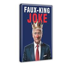 Pôster Fotuven Faux King Joke No Kings In America 40x60cm Pôster Fotuven Faux King Joke No Kings In America 40x60cm