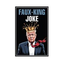 Pôster Fotuven Faux-King Joke No Kings Protest 50x75cm Pôster Fotuven Faux-King Joke No Kings Protest 50x75cm