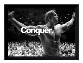 Poster Moldurado Arnold Schwarzenegger Conquer Quadro