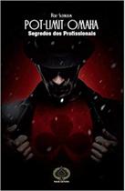 Pot Limit Omaha: Segredos dos Profissionais - RAISE