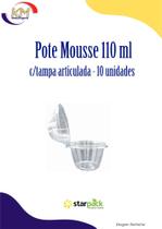 Pote mousse 110 ml c/ tampa articulada c/10 unid - Starpack - pavê, brigadeiro, bolo, doces (8210)