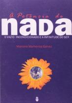 Potencia do nada, a: o vazio incondicionado e a infinitude do ser - TEOSOFICA Potencia do nada, a: o vazio incondicionado e a infinitude do ser - TEOSOFICA
