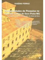 Potencialidades de pesquisa na casa dos contos de ouro preto/mg - vol. 2 Potencialidades de pesquisa na casa dos contos de ouro preto/mg - vol. 2