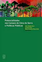 Potencialidades nos Campos de Cima da Serra e Políticas Públicas