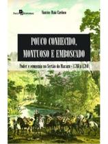 pouco conhecido, montuoso e emboscado” pouco conhecido, montuoso e emboscado”