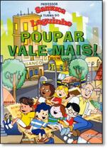 Poupar Vale Mais! - NOSSA CULTURA